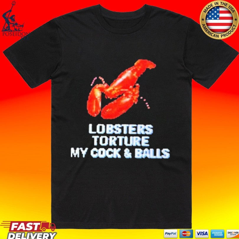 Lobsters Torture My Cock And Balls Unisex