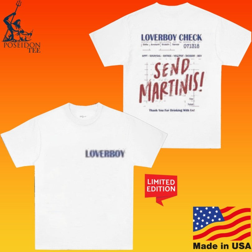 Loverboy Send Martinis Unisex