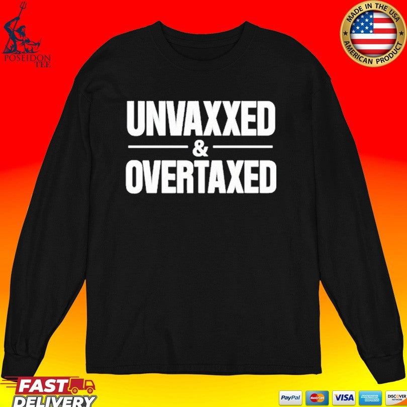 Luke Rudkowski Unvaxxed And Overtaxed Unisex