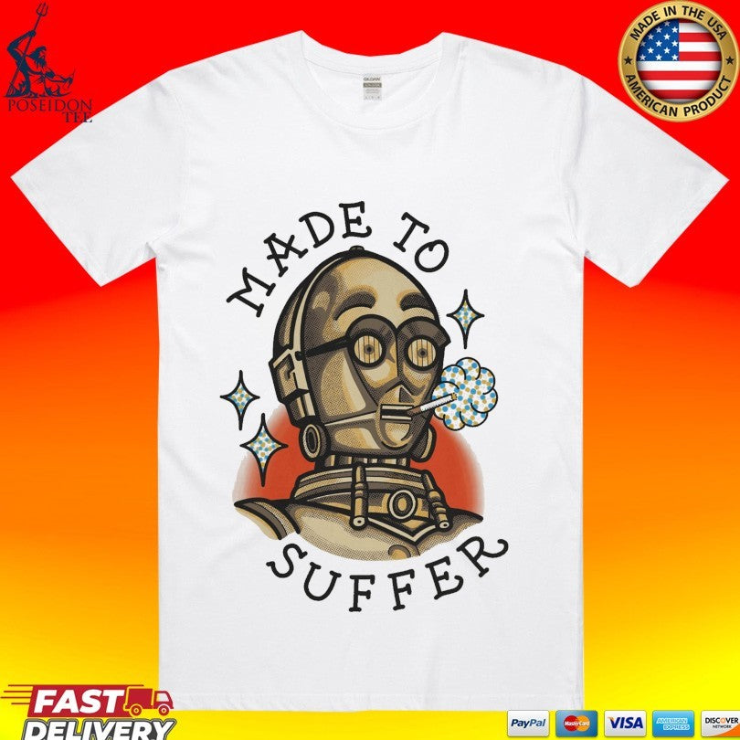 Made To Suffer Unisex
