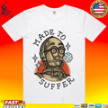Made To Suffer Unisex