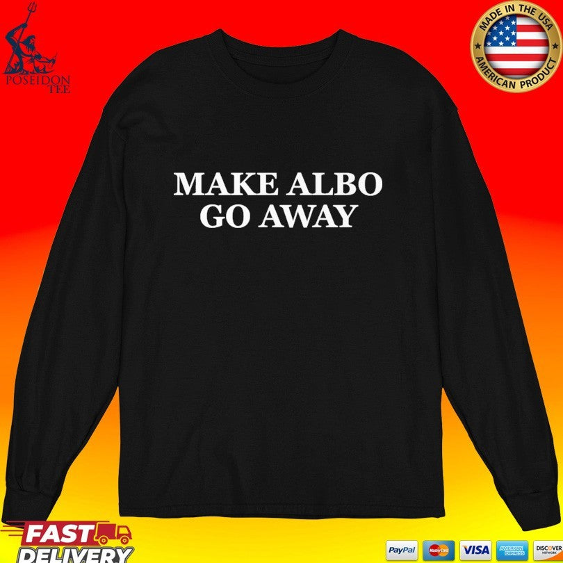 Make Albo Go Away Anti Albanese Aussie Political Unisex