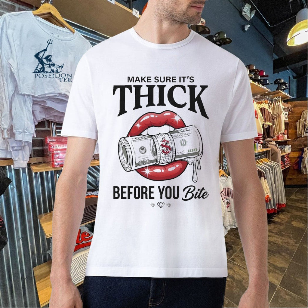 Make Sure It’s Thick Before You Bite Y2k Money Unisex