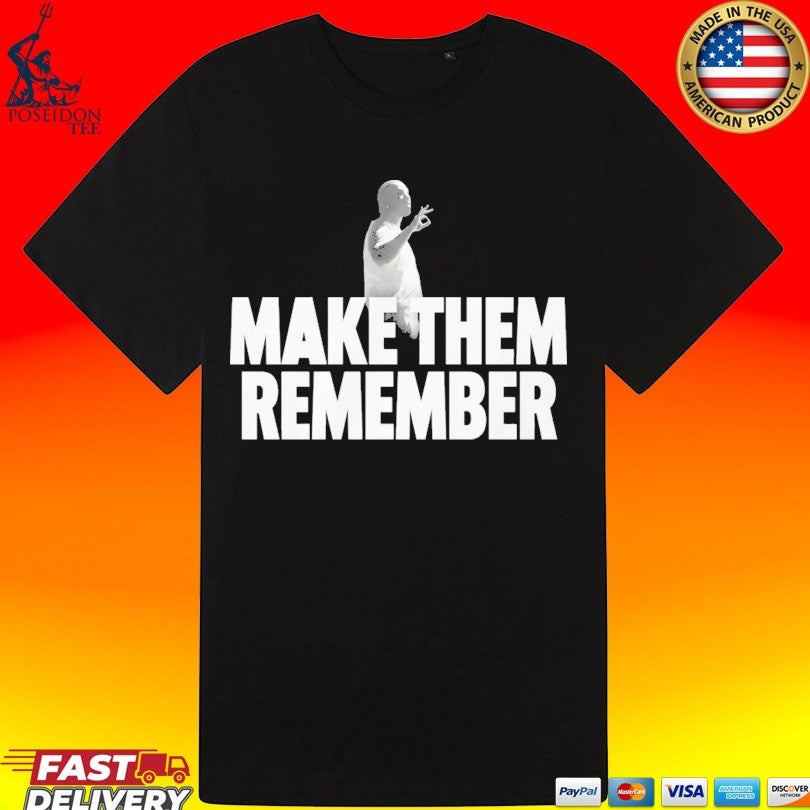 Make Them Remember Hip Hop Graphic Rap Unisex