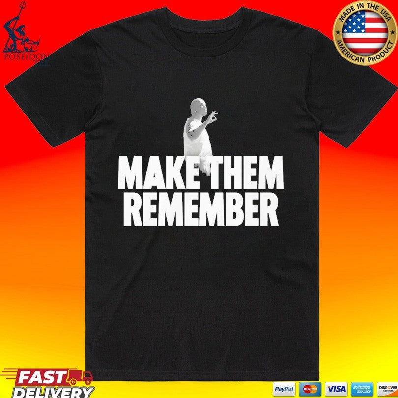 Make Them Remember Hip Hop Graphic Rap Unisex