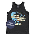 Unisex Make Billionaires Extinct Tank Top