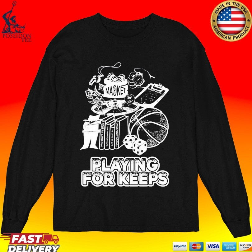 Market Playing For Keeps Unisex