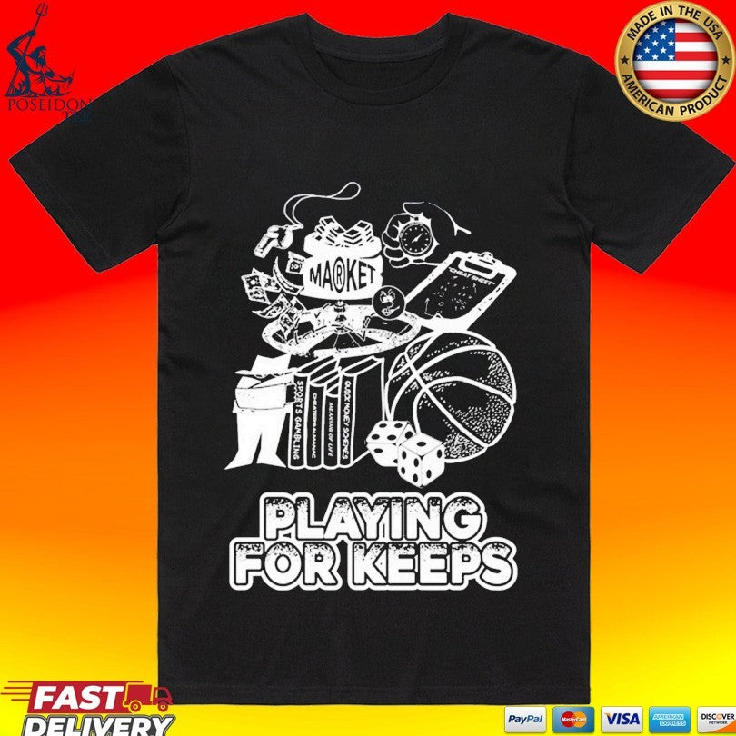 Market Playing For Keeps Unisex