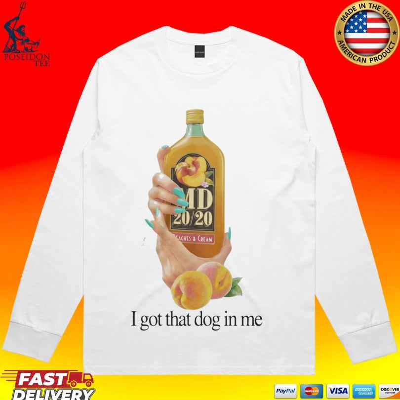 Md 20 20 I Got That Dog In Me Unisex