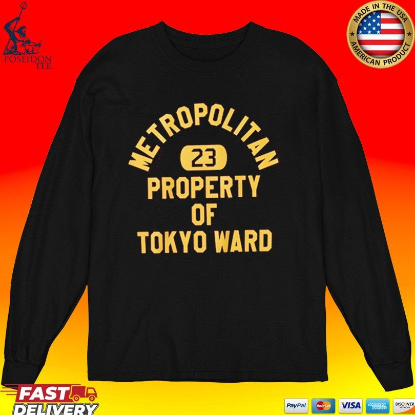 Metropolitan 23 Property Of Tokyo Ward Unisex