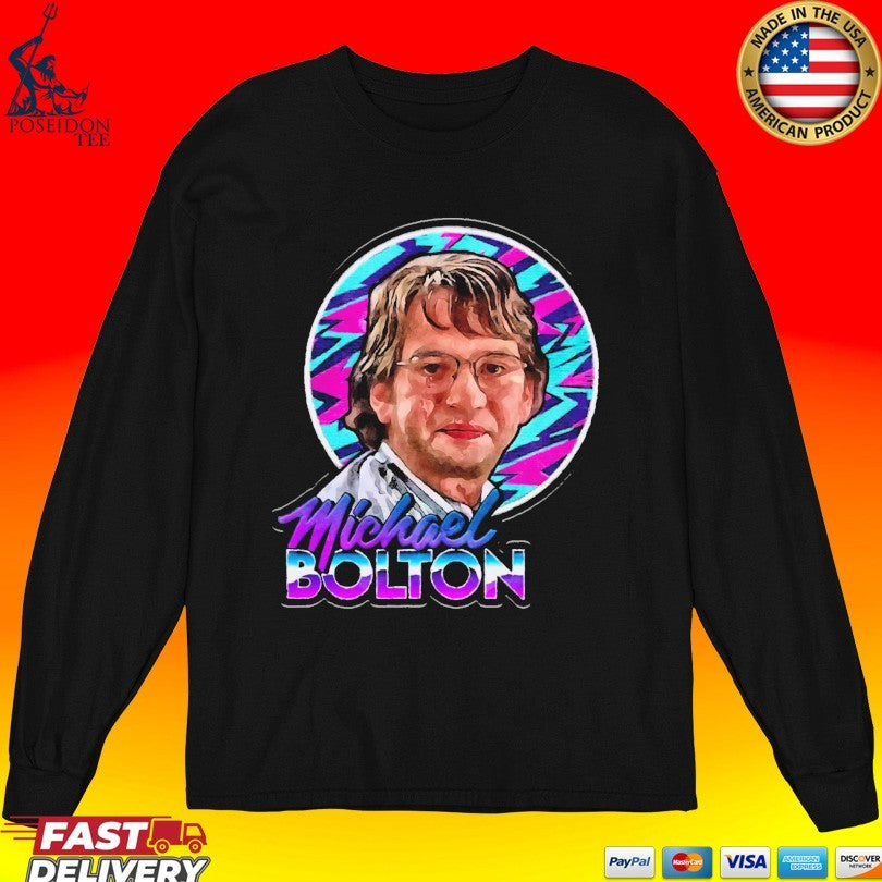 Michael Bolton Why Should I Change My Name Unisex
