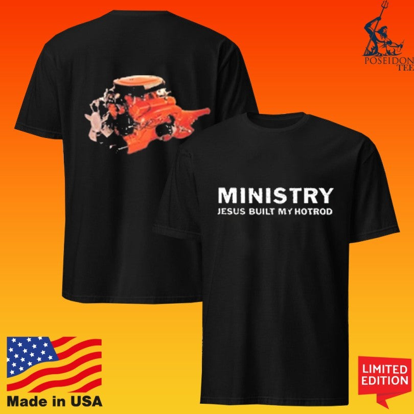 Ministry Jesus Built My Hotrod Unisex