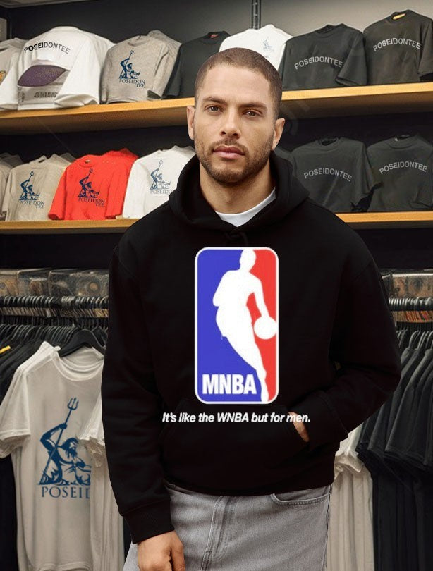 Mnba It’s Like The Wnba But For Men Unisex