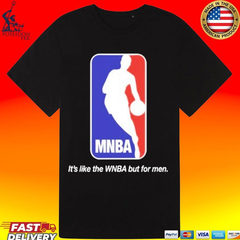 Mnba It’s Like The Wnba But For Men Unisex