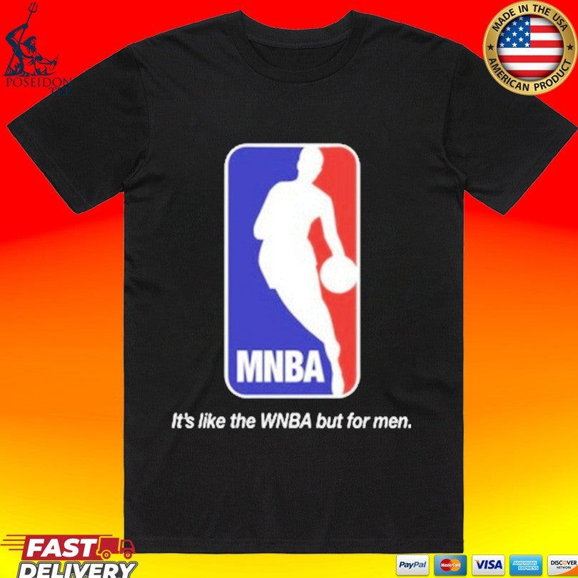 Mnba It’s Like The Wnba But For Men Unisex