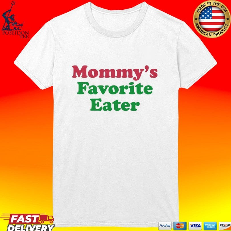 Mommy’s Favorite Eater Unisex
