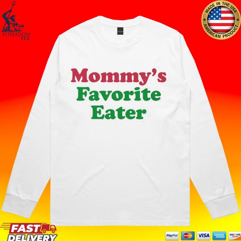 Mommy’s Favorite Eater Unisex