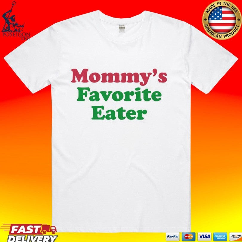 Mommy’s Favorite Eater Unisex