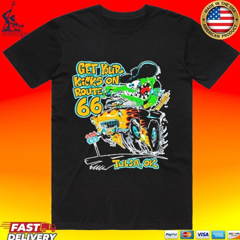 Monster Drag Get Your Kicks On Route 66 Tulsa Ok Unisex