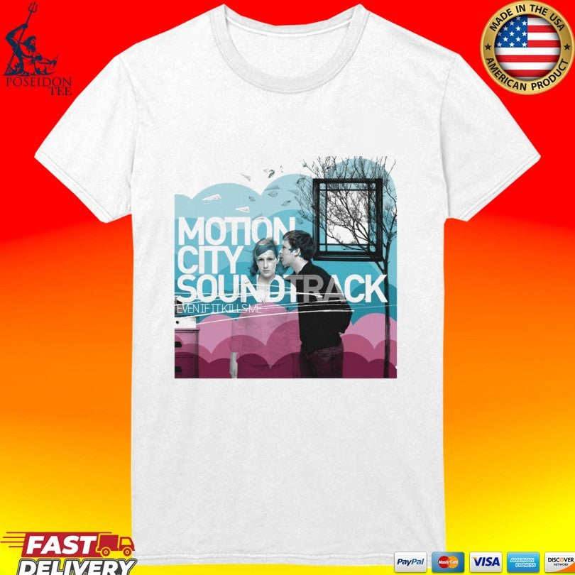 Motion City Soundtrack Even If It Kills Me Unisex