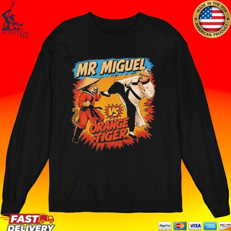 Mr Miguel Vs Orange Tiger Mistah Miguel Kung Fu Cat Design Unisex