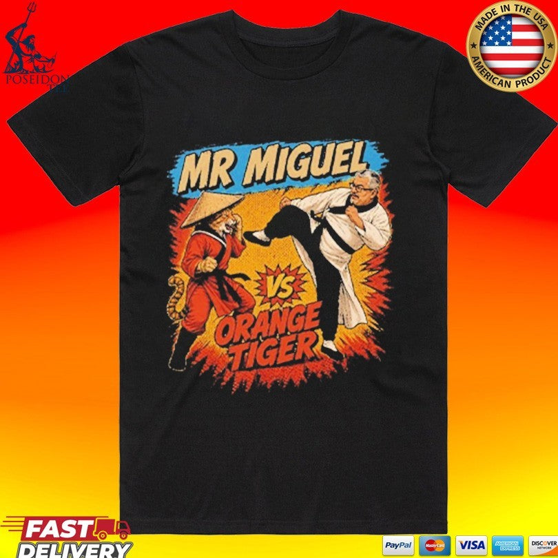 Mr Miguel Vs Orange Tiger Mistah Miguel Kung Fu Cat Design Unisex