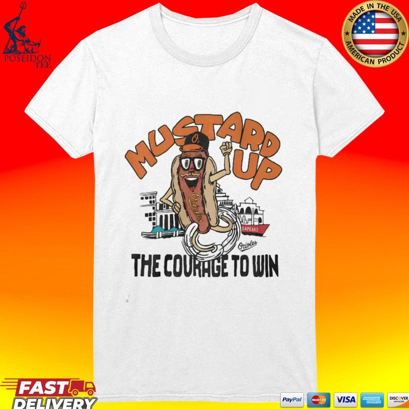 Mustard Up The Courage To Win Unisex