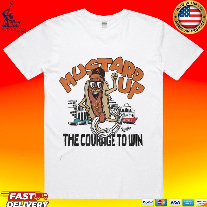 Mustard Up The Courage To Win Unisex