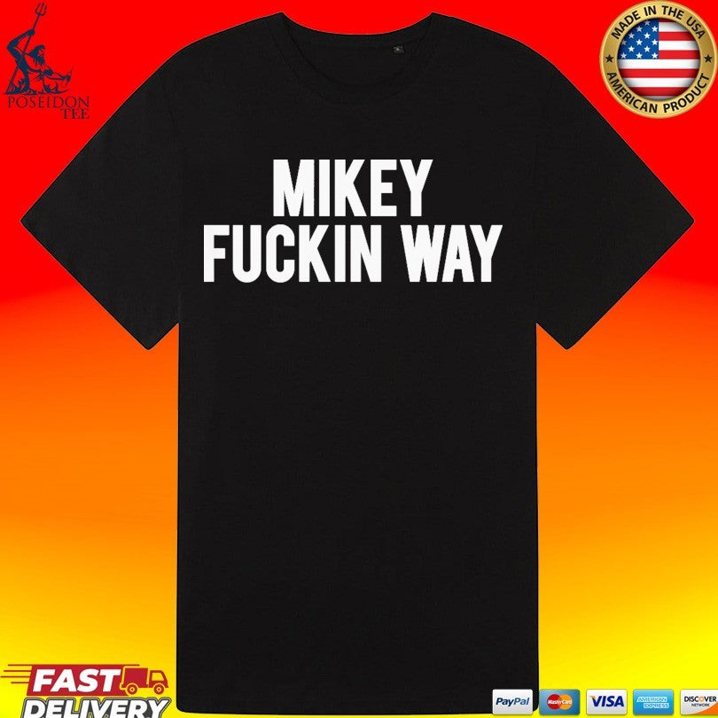 My Chemical Romance Mikey Fuckin Way Unisex