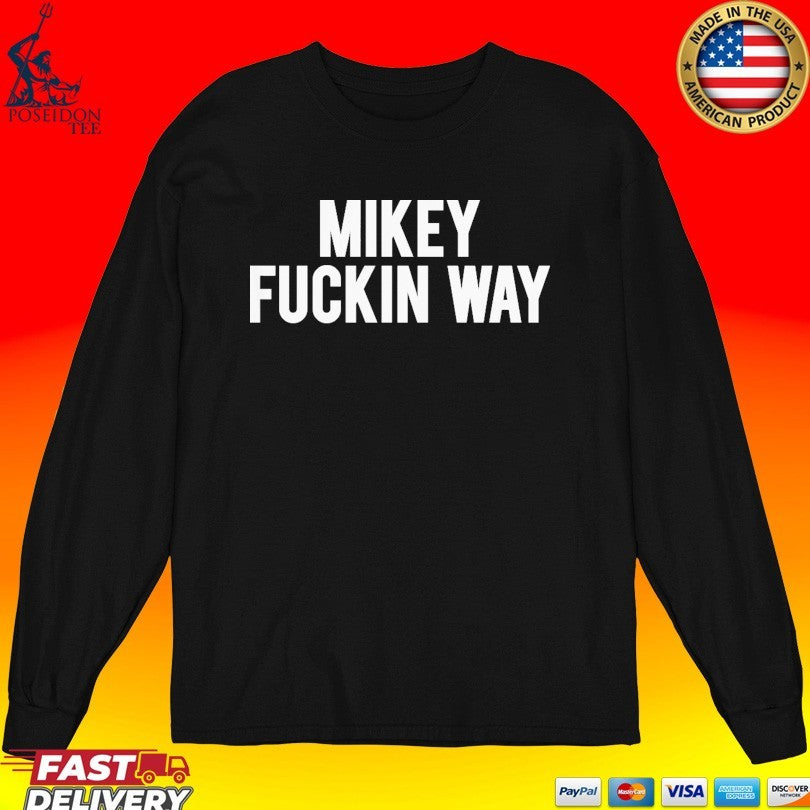 My Chemical Romance Mikey Fuckin Way Unisex
