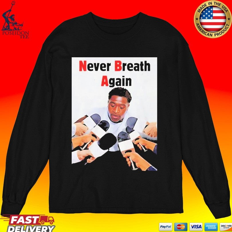 Never Breath Again George Floyd Unisex