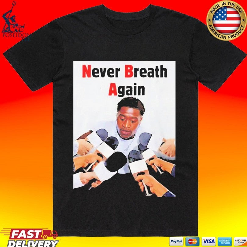 Never Breath Again George Floyd Unisex