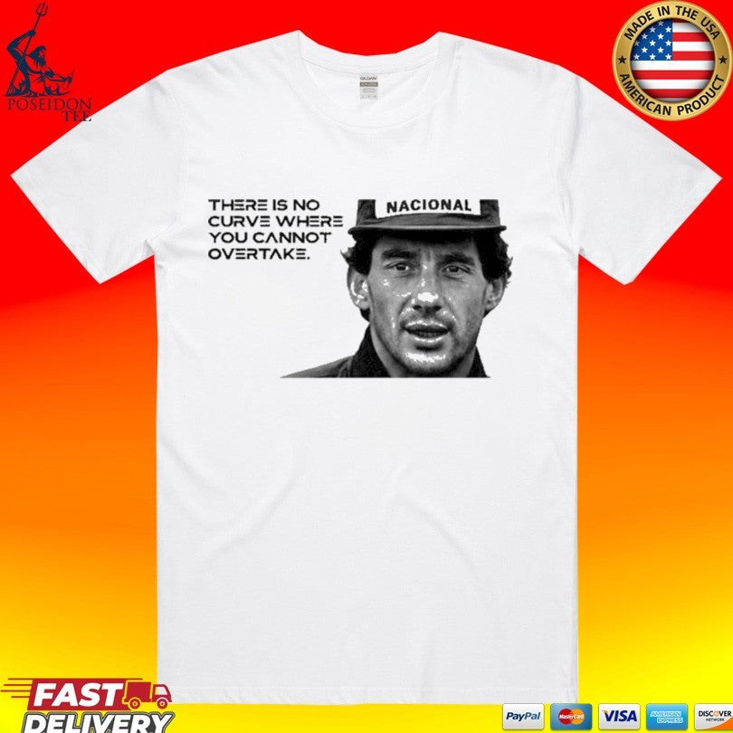 Neymar Ayrton Senna No Curve Where You Cannot Overtake Unisex