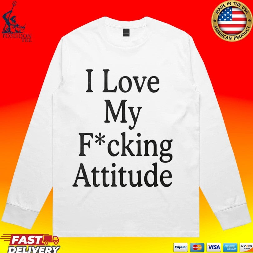 Ni-Ki I Love My Fcking Attitude Unisex