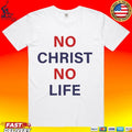 No Christ No Life Unisex