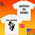 No Cure Scared To Death Unisex