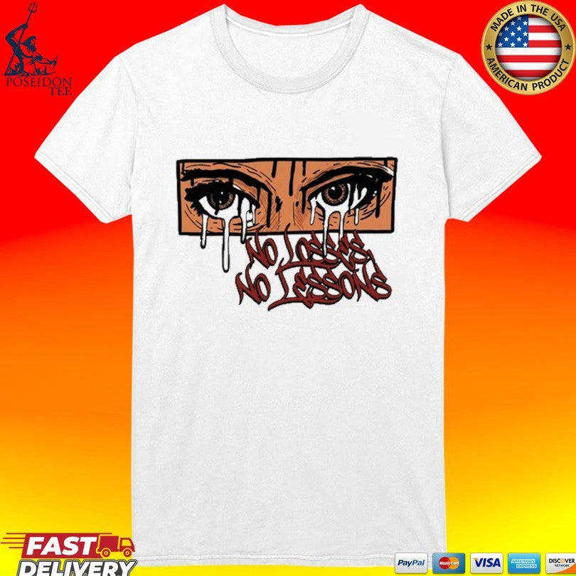 No Losses No Lessons Eyes Illustration Unisex