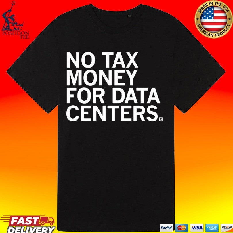 No Tax Money For Data Centers Unisex