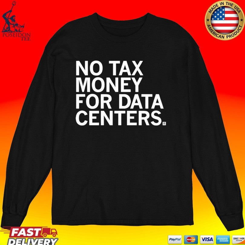 No Tax Money For Data Centers Unisex