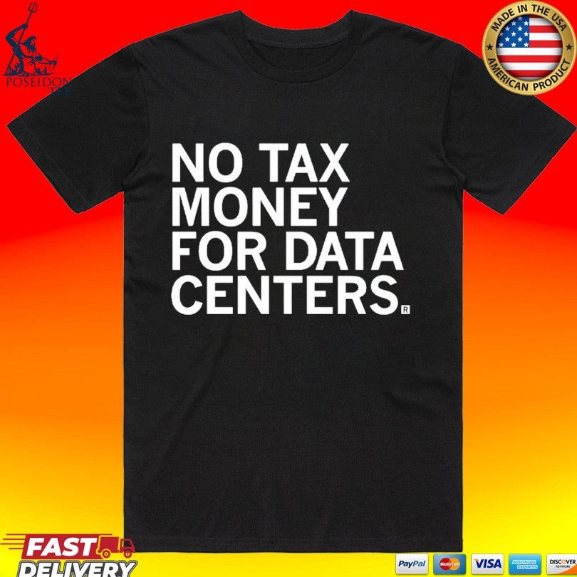 No Tax Money For Data Centers Unisex
