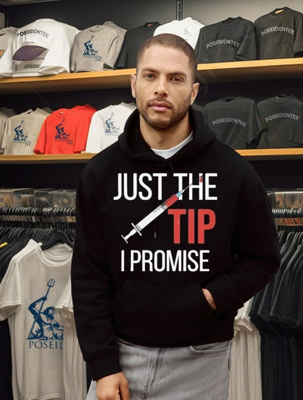 Nurse’s Just The Tip I Promise Unisex