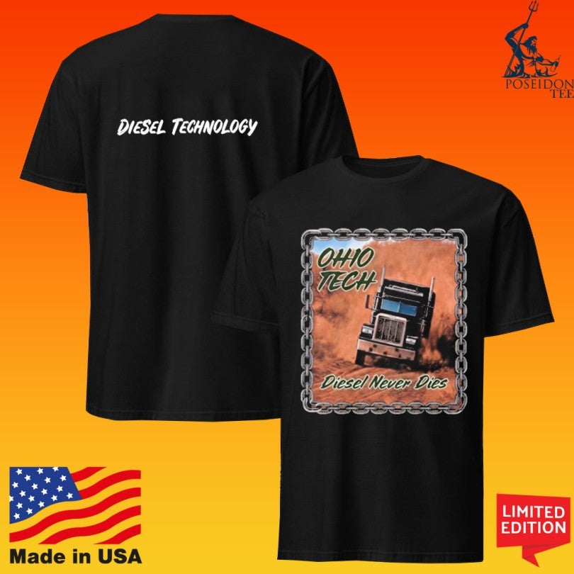 Ohio Tech Diesel Never Dies Diesel Technology Unisex