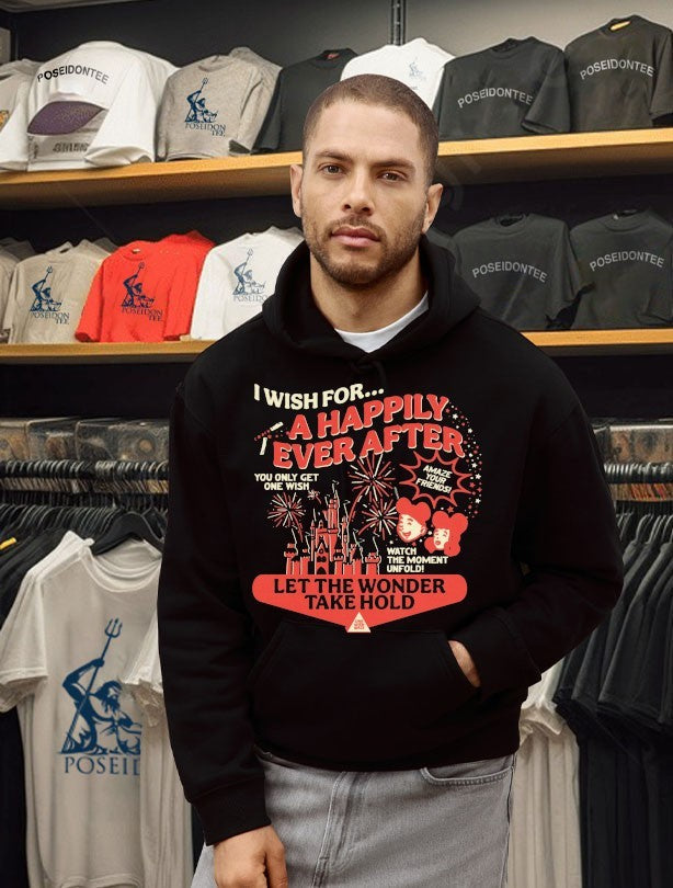 One Wish I Wish For A Happily Ever After Let The Wonder Take Hold Unisex