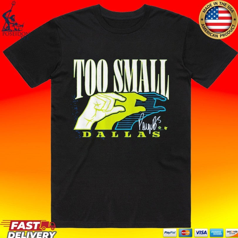 Paige Bueckers Too Small Dallas Unisex