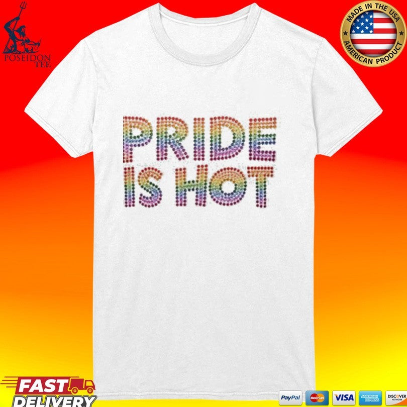 Paris Hilton Pride Is Hot Unisex