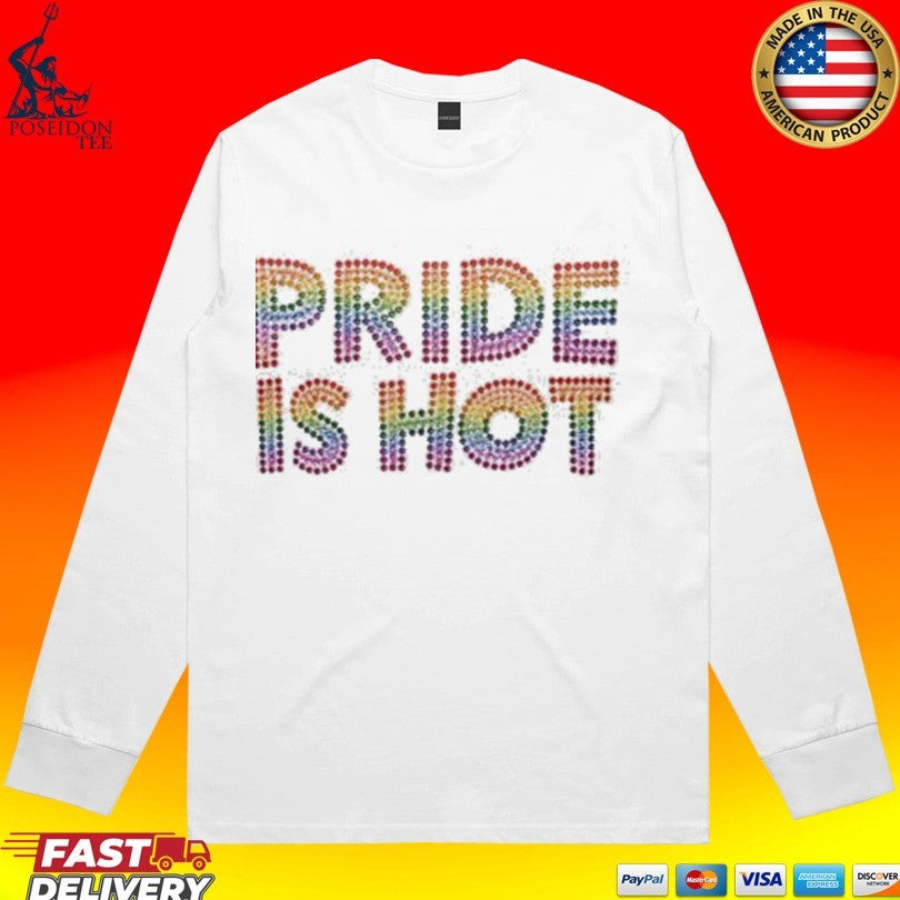 Paris Hilton Pride Is Hot Unisex