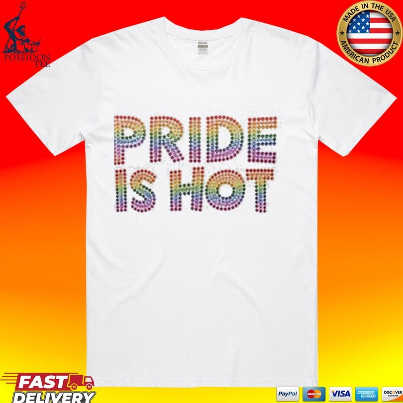 Paris Hilton Pride Is Hot Unisex