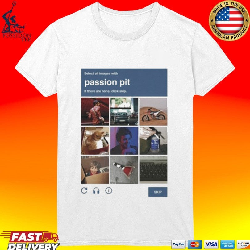 Passion Pit Select All Images With If There Are None, Click Skip Captcha Unisex