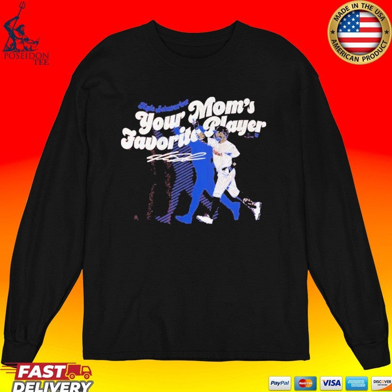Philadelphia Phillies Kyle Schwarber Your Mom’s Favorite Player Unisex