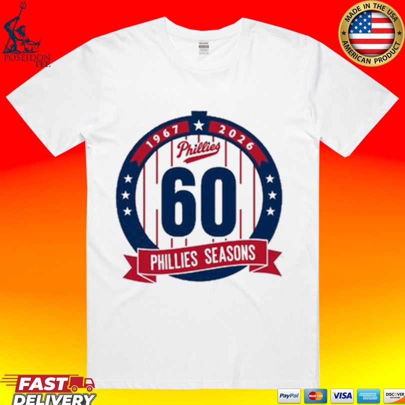 Phillies Seasons 60th Anniversary 1967 2026 Unisex